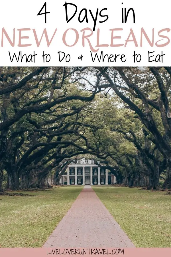 4 Days in New Orleans with a stop at Oak Alley Plantation