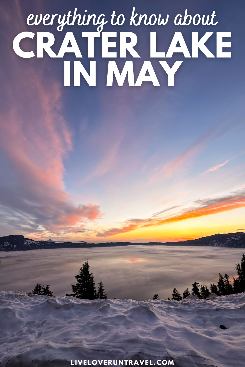 everything to know about crater lake in may pin