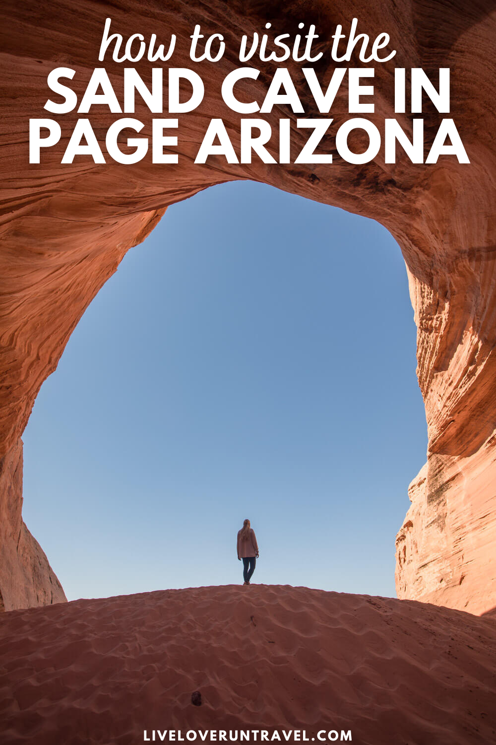 how to visit the big lake sand cave in page arizona pin with photo of a woman in the cave opening on top of a sand dune